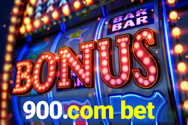 900.com bet